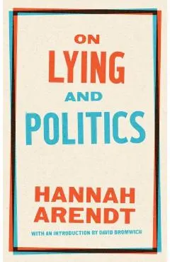 On Lying and Politics: A Library of America Special Publication