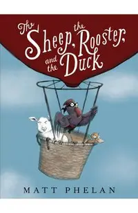 The Sheep, the Rooster, and the Duck