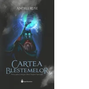 Cartea blestemelor. Prima parte a trilogiei Ultimul imparat nemuritor
