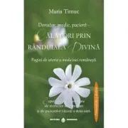 Donator, medic, pacient - Calatori prin randuiala divina