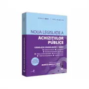 Noua legislatie a achizitiilor publice - aprilie 2021 Editie tiparita pe hartie alba