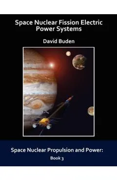 Space Nuclear Fission Electric Power Systems