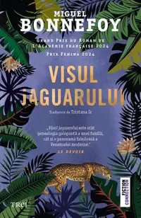 Visul jaguarului - Paperback brosat - Miguel Bonnefoy