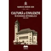 Cultura si civilizatie in Romania interbelica (1930-1940)
