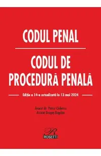 Codul penal. Codul de procedura penala Act. 13 mai 2024