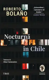 Nocturnă în Chile - Paperback brosat - Roberto Bolaño