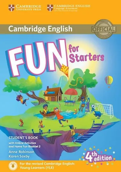 Fun for Starters. Student's Book with Online Activities and Home Fun Booklet 2 - Paperback brosat - Anne Robinson, Karen Saxby