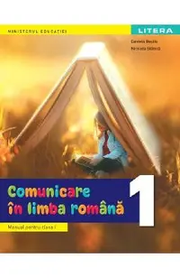 Comunicare in limba romana - Clasa 1 - Manual