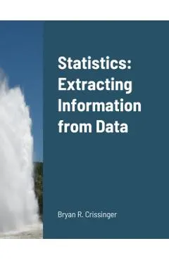 Statistics: Extracting Information from Data