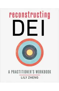 Reconstructing Dei: A Practitioner's Workbook