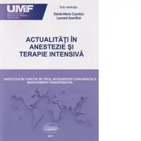 Actualitati in anestezie si terapie intensiva. Anestezia in functie de tipul interventiei chirurgicale. Management perioperator