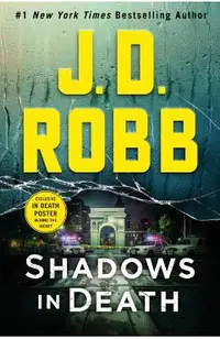 Shadows in Death: An Eve Dallas Novel (in Death, Book 51)