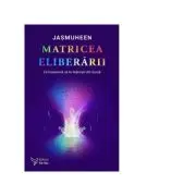Matricea eliberarii. Ce inseamna sa te hranesti din sursa