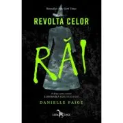 Revolta celor rai. A doua cartea a seriei Eliberarea tinutului Oz