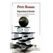 Neprevazut si decizie. Fundamente ale gandirii decizionale sub risc si incertitudine