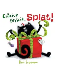 Crăciun fericit, Splat! - Hardcover - Rob Scotton