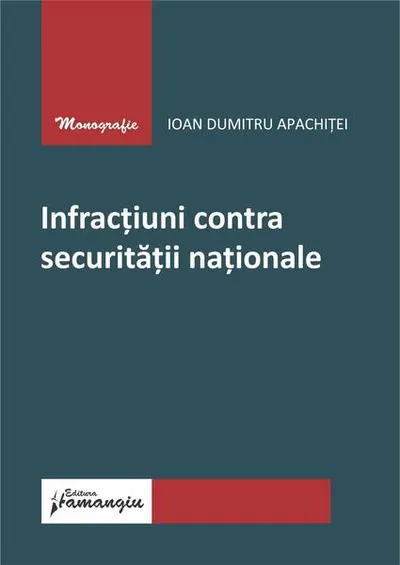 Infracțiuni contra securității naționale - Paperback brosat