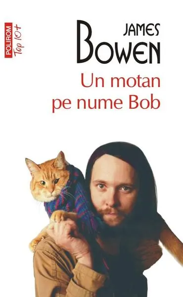 Un motan pe nume Bob - Paperback brosat - James Bowen
