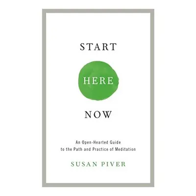 Start here now, Susan Piver
