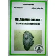 Melanomul cutanat. Particularitati morfologice