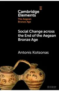Social Change across the End of the Aegean Bronze Age