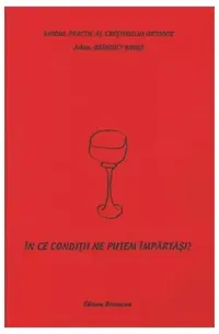 În ce condiţii ne putem împărtăşi - Paperback - Benedict Ghiuş