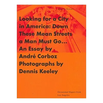 Looking for a city in America, Andre Corboz