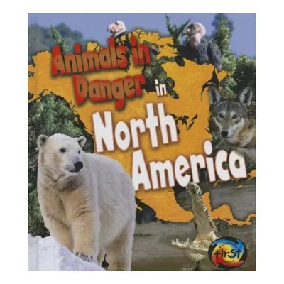 Animals in Danger in North America