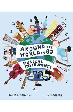 Around the World in 80 Musical Instruments