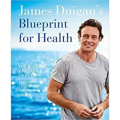 James Duigan's Blueprint for Health