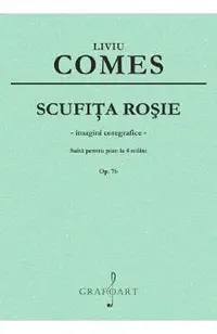 Scufita Rosie. Suita pentru pian la 4 maini