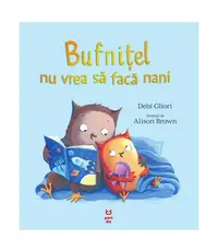 Bufniţel nu vrea să facă nani - Paperback brosat - Debi Gliori