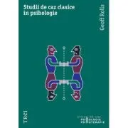 Studii de caz clasice in psihologie