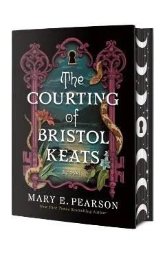 The Courting of Bristol Keats: [Limited Stenciled Edge Edition]