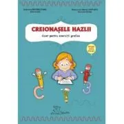Creionasele hazlii. Caiet pentru exercitii grafice, grupa mare (5-6 ani)