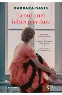 Ecoul unei iubiri pierdute