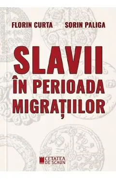 Slavii in perioada migratiilor