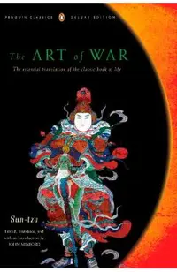 The Art of War: The Essential Translation of the Classic Book of Life (Penguin Classics Deluxe Edition)