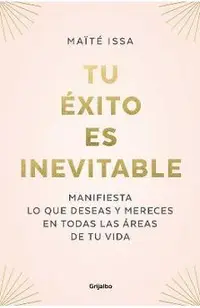 Tu Éxito Es Inevitable / Your Success Is Inevitable