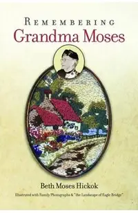 Remembering Grandma Moses