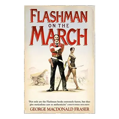 Flashman on the March: Book 1 (Flashman Series)