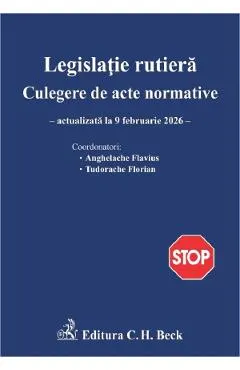 Legislatie rutiera. Colectie de acte normative Act. 9 Februarie 2026