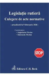Legislatie rutiera. Colectie de acte normative Act. 9 Februarie 2026