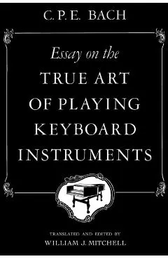 Essay on the True Art of Playing Keyboard Instruments