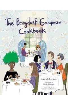 The Bergdorf Goodman Cookbook