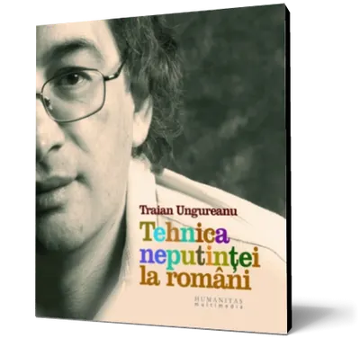 Tehnica neputinţei la români (audiobook)
