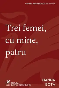 Trei femei, cu mine, patru - Paperback brosat