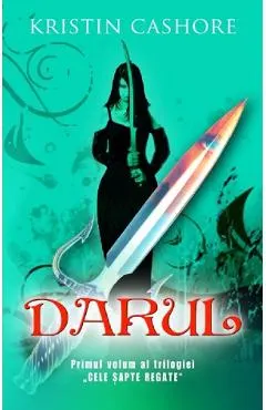 Darul. Seria Cele sapte regate Vol.1