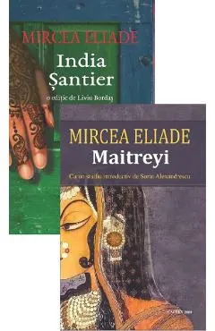 Pachet 2 carti: India. Santier + Maitreyi