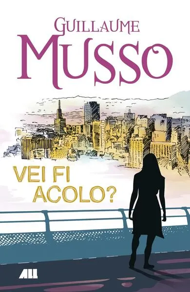Vei fi acolo? - Paperback brosat - Guillaume Musso